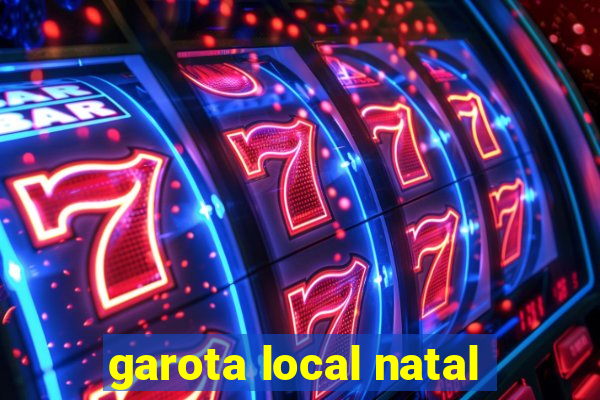 garota local natal